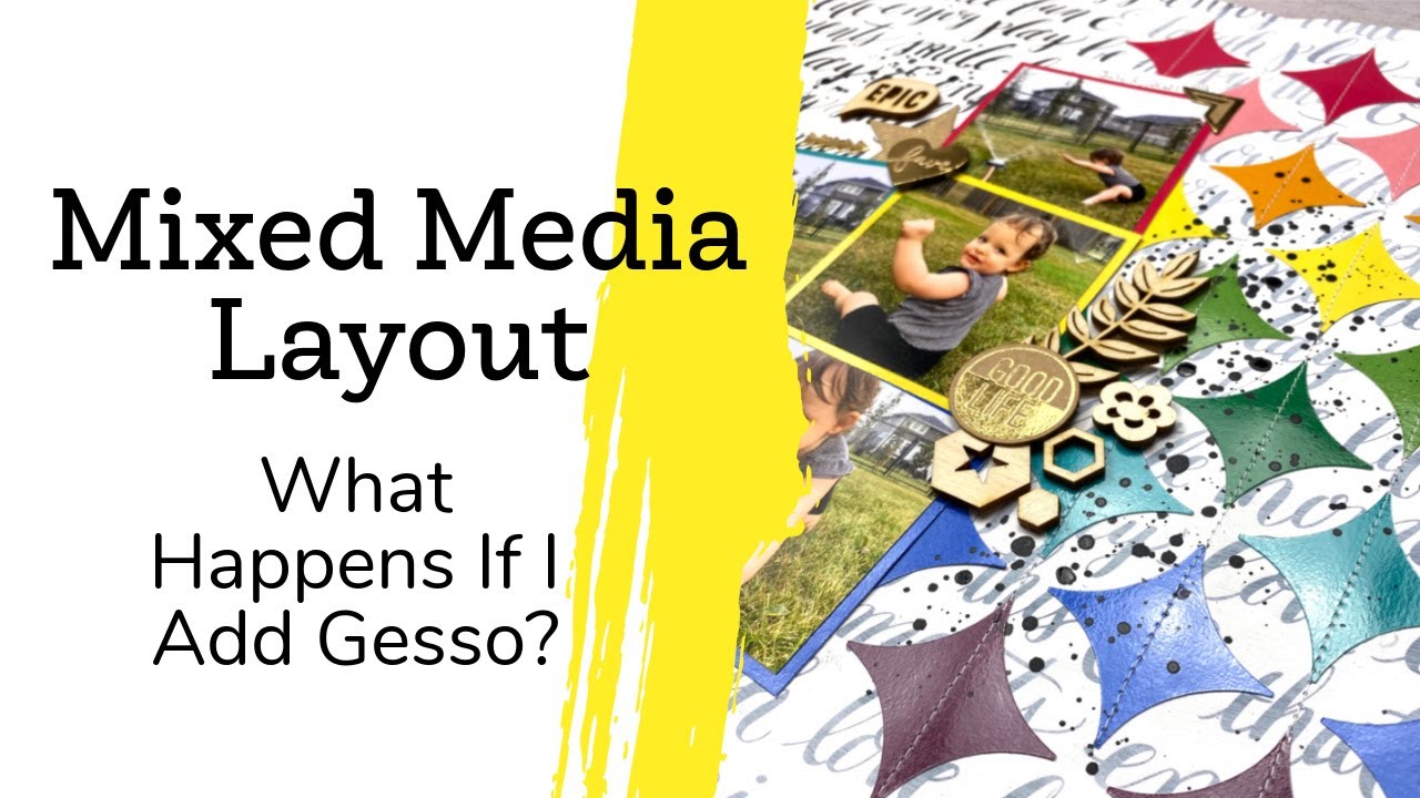 Mixed Media Scrapbook Layout | Tips & Techniques