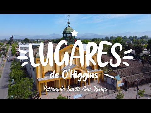 Lugares de Ohiggins #1 - Parroquia Santa Ana (Rengo) / Drone