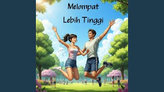 Download lagu Melompat Lebih Tinggi mp3