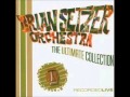 Brian Setzer Orchestra - Your True Love