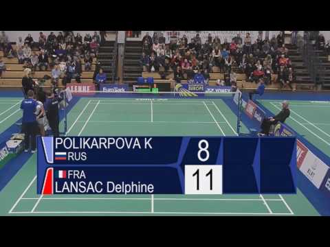 Finale Delphine Lansac Vs Ksenia Polikarpova - 2017 Yonex Estonian International
