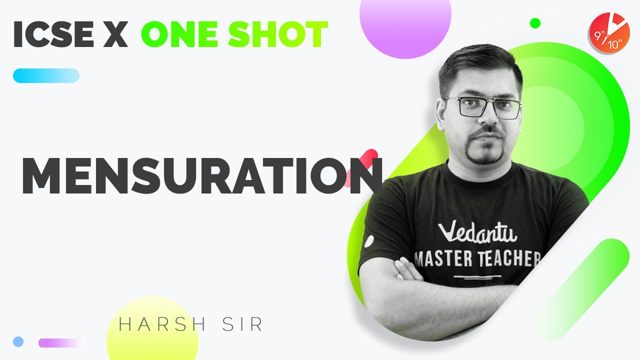 Mensuration [ Full Chapter ] in One Shot | ICSE Class 10 Maths | ML Aggarwal Solutions | Semester 2