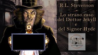 Audiolibro - Lo strano caso del Dottor Jekyll e del Signor Hyde