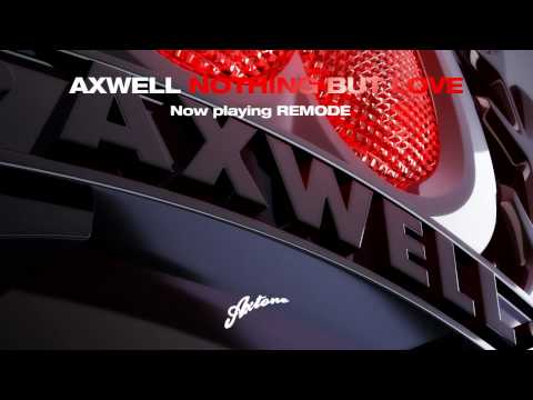 Axwell - Nothing But Love (Axwell Remixes Sampler)