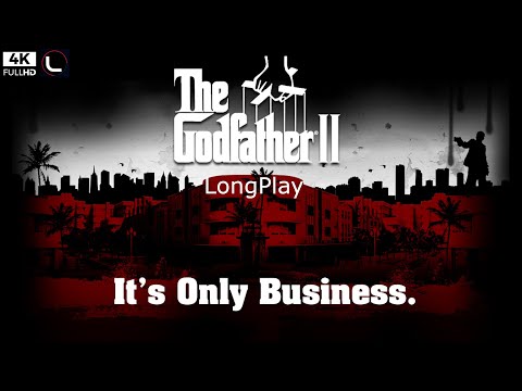 PC - The Godfather II - LongPlay [4K:60FPS] 🔴