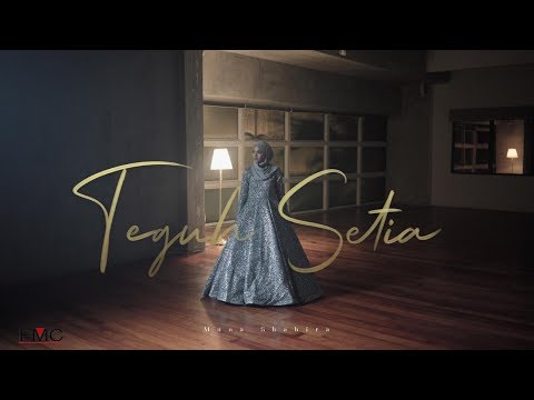 Muna Shahirah - Teguh Setia ( Official Music Video )