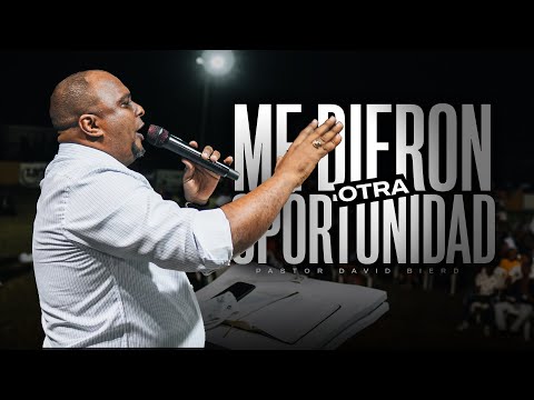 Pastor David Bierd | ME Dieron Otra Oportunidad