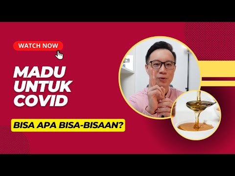 MADU UNTUK COVID: BISA APA BISA-BISAAN??
