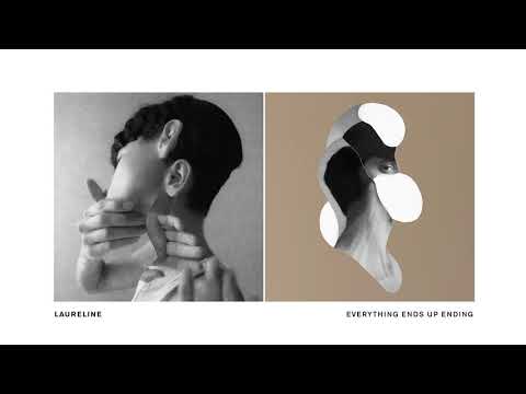 Laureline - Everything Ends Up Ending