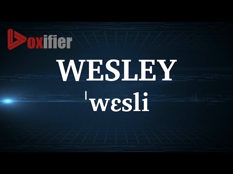 English Pronunciation of Wesley - Voxifier.com