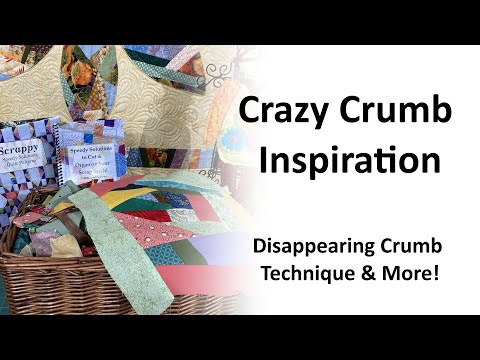Crumb Crazy Inspiration - Disappearing Crumbs and More!