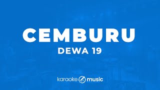 Download lagu Cemburu - Dewa 19 (KARAOKE VERSION) mp3 Download lagu Cemburu - Dewa 19 (KARAOKE VERSION) mp3