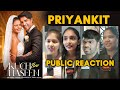 Kuch Itne Haseen Song Public Reaction Janta Ko Pasand Aayi Priyanka Ankit Ki Jodi