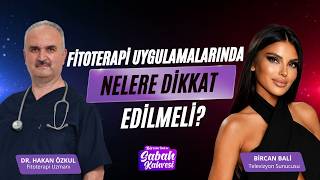 Bircan Bali ile Sabah Kahvesi: Fitoterapi Neden Doktor Kontrolünde Uygulanmalıdır? videosu