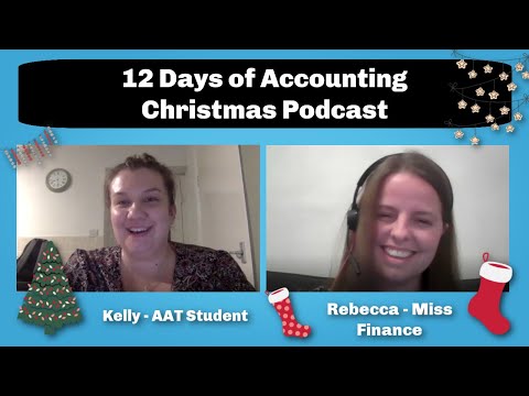 Accounting Podcast - Rebecca & guest Kelly (AAT Student) - Why choose AAT & other Q&A