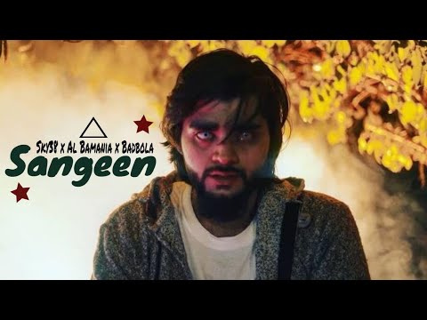 Sangeen - Sky 38 x Al Bamania x Badbola | Bad Mundey | 2021