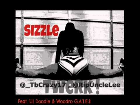 $izzle - Twerk ft. Lil Doodie & Woodro G.A.T.E.$