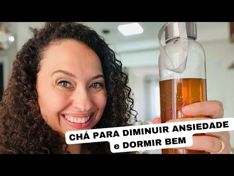 CHÁ PARA DIMINUIR ANSIEDADE e DORMIR BEM | Passiflora com Camomila