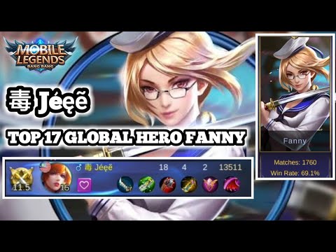 毒 Jéęẽ TOP 17 GLOBAL HERO FANNY Gameplay - 1760 Match 69,1% Win Rate - Mobile Legends