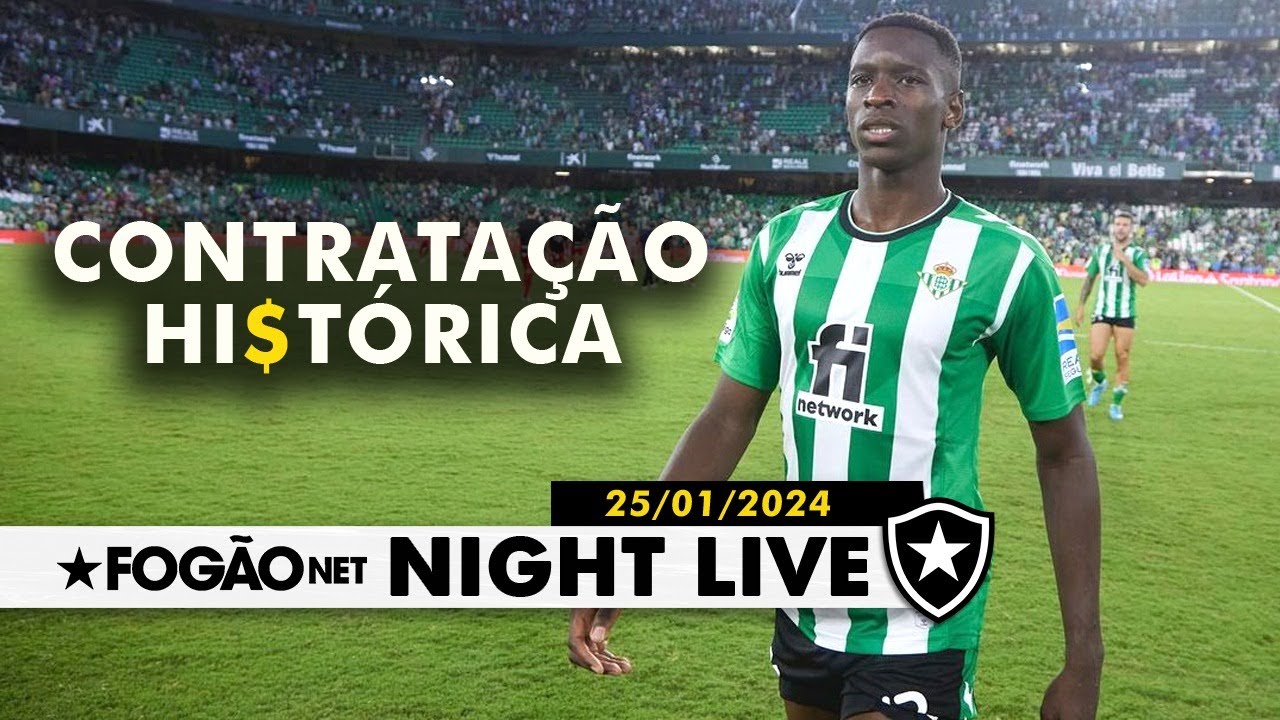 NIGHT LIVE | Botafogo contrata Luiz Henrique; chapéu em Flamengo, Fluminense e Corinthians
