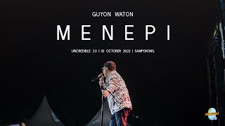 Download lagu GUYON WATON | Menepi (Konser UINCREDIBLE 3.0 2022) mp3