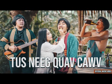 Tus Neeg Quav Cawv  -  Txhaij Lauj New Song Official Music Video