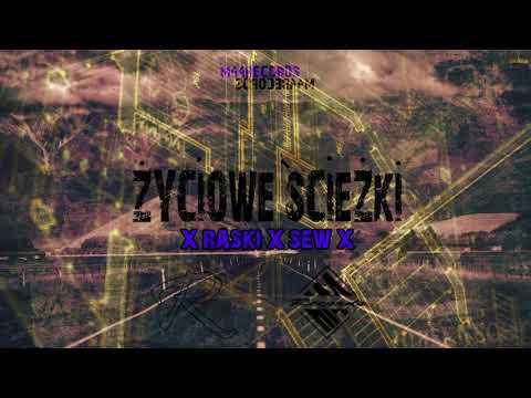 x Raski x Sew - Życiowe Ścieżki