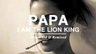 PAPA - I Am The Lion King (St Lucia Remix)