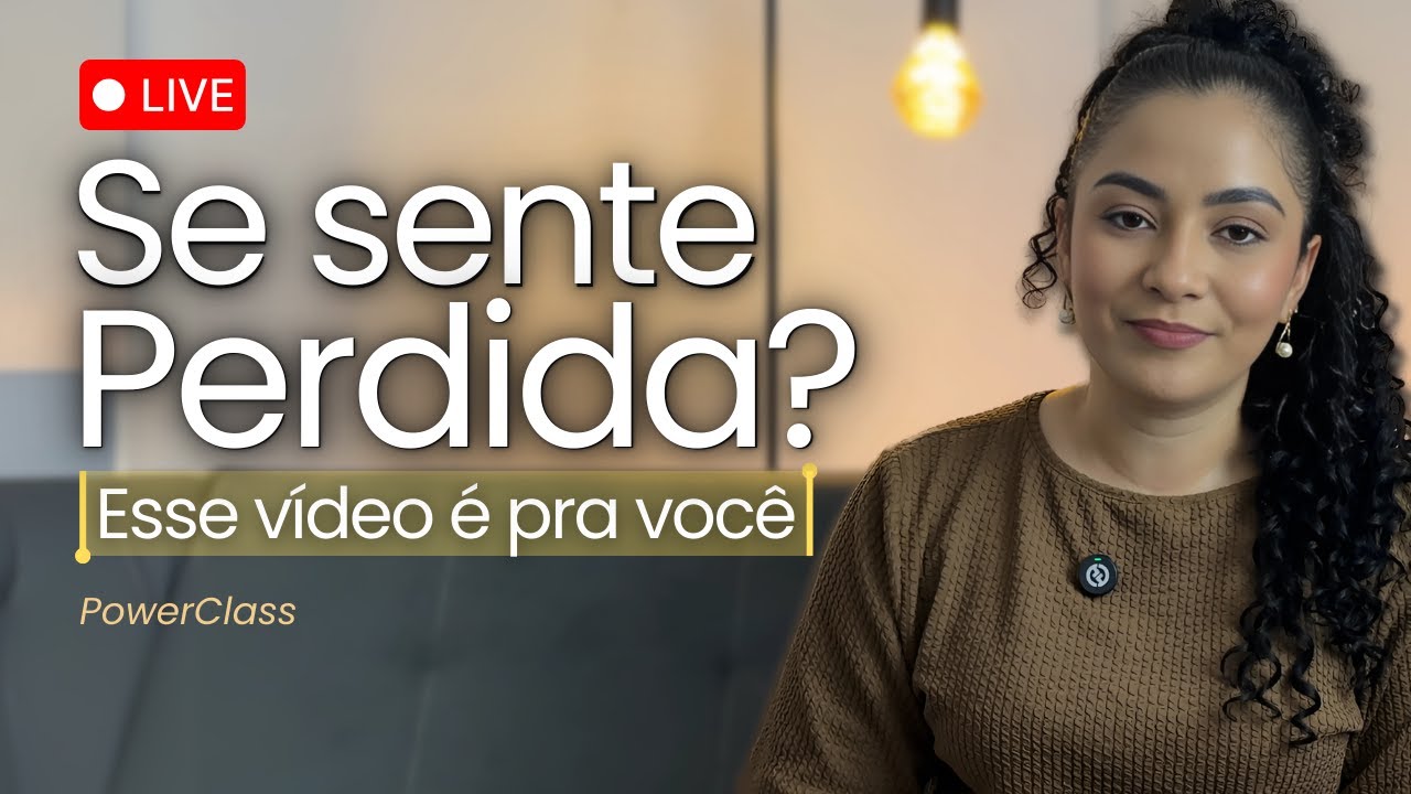 Ansiedade e falta de direção? Saiba como mudar isso agora! | PowerClass 017