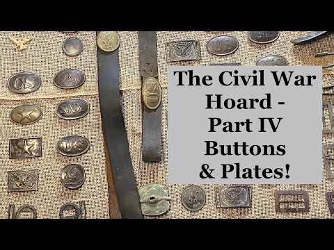 The Civil War Relic Hoard - Part IV.   Buttons & Plates!