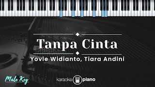 Download lagu Tanpa Cinta - Yovie Widianto, Tiara Andini (KARAOKE PIANO - MALE KEY) mp3