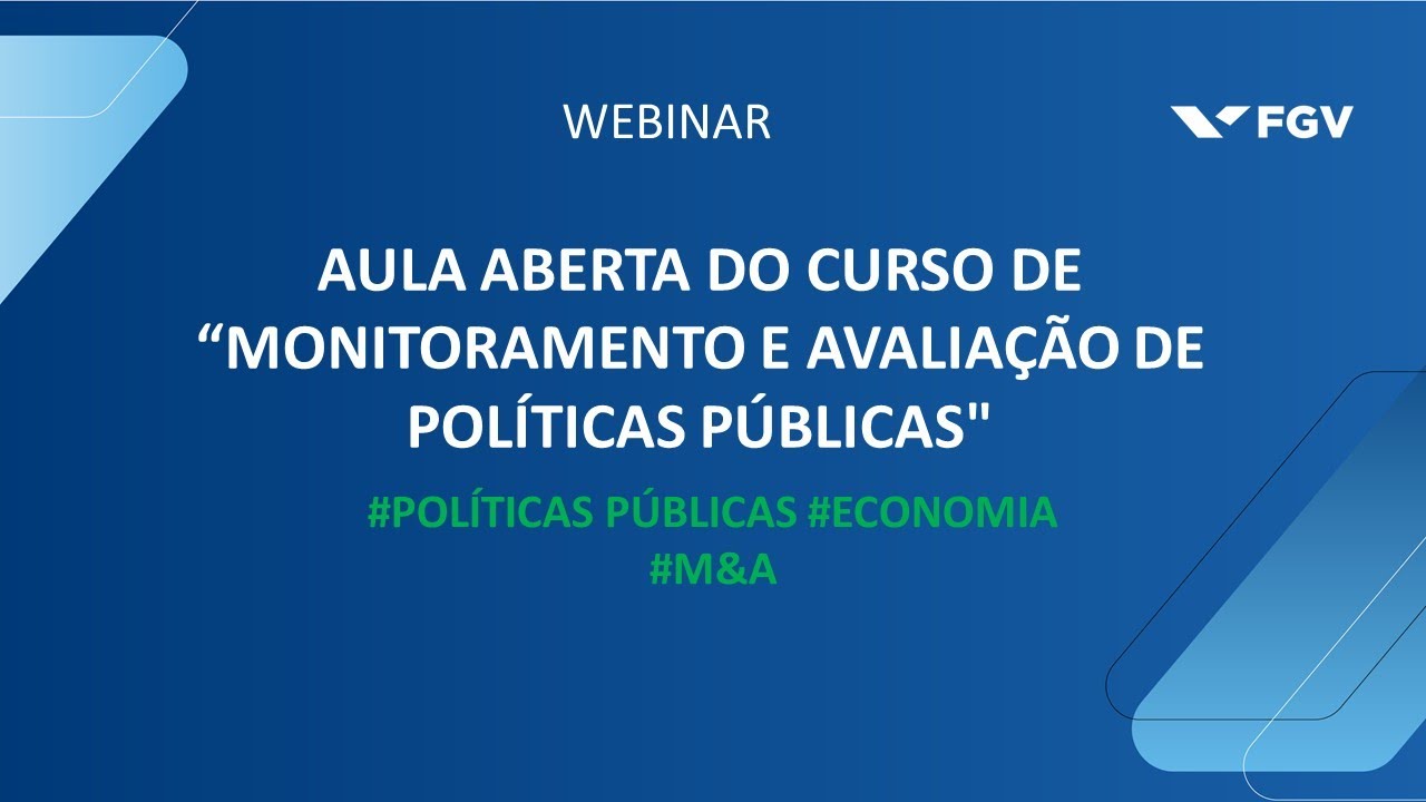 Webinar | Aula Aberta do Curso de “Monitoramento e Avaliação de Políticas Públicas"