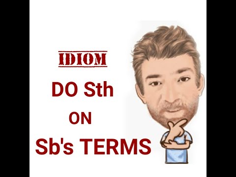 Do Something on Someone's Terms - Idioms (763) Origin - English Tutor Nick P