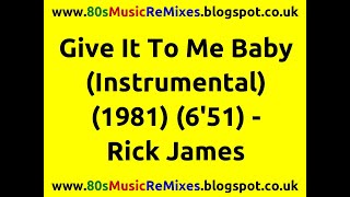 Give It To Me Baby (Instrumental) - Rick James | 80s Funk Instrumental | 80s Funk Classics