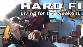 Living for the Weekend - Hard Fi - Tutorial