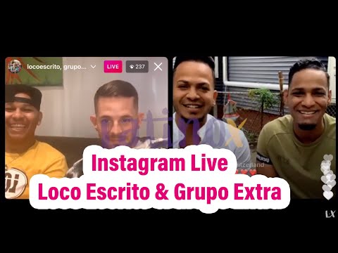 Loco Escrito & Grupo Extra - Instagram Live