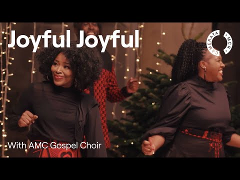 Joyful Joyful | Manchester Camerata & AMC Gospel Choir