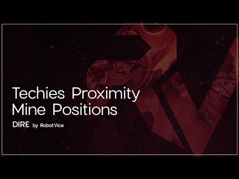 Techies Proximity Mine Positions DIRE -By RobotVice