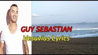 Guy Sebastian Vesuvius Lyrics