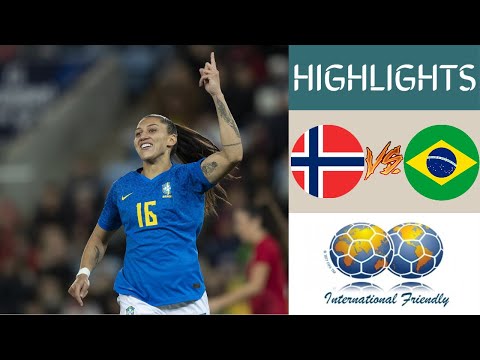 🇳🇴 Norway vs Brazil 🇧🇷 Women's Friendlies Highlights