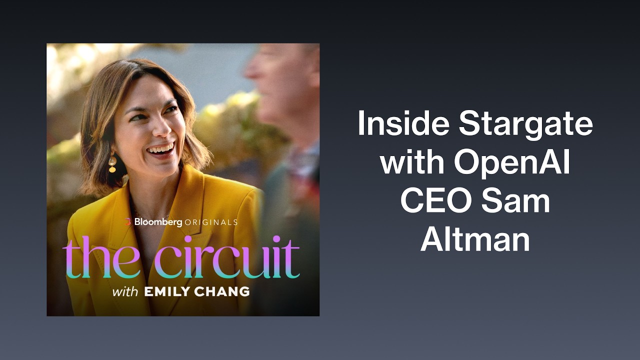 Inside Stargate with OpenAI CEO Sam Altman | The Circuit with Emily Chang