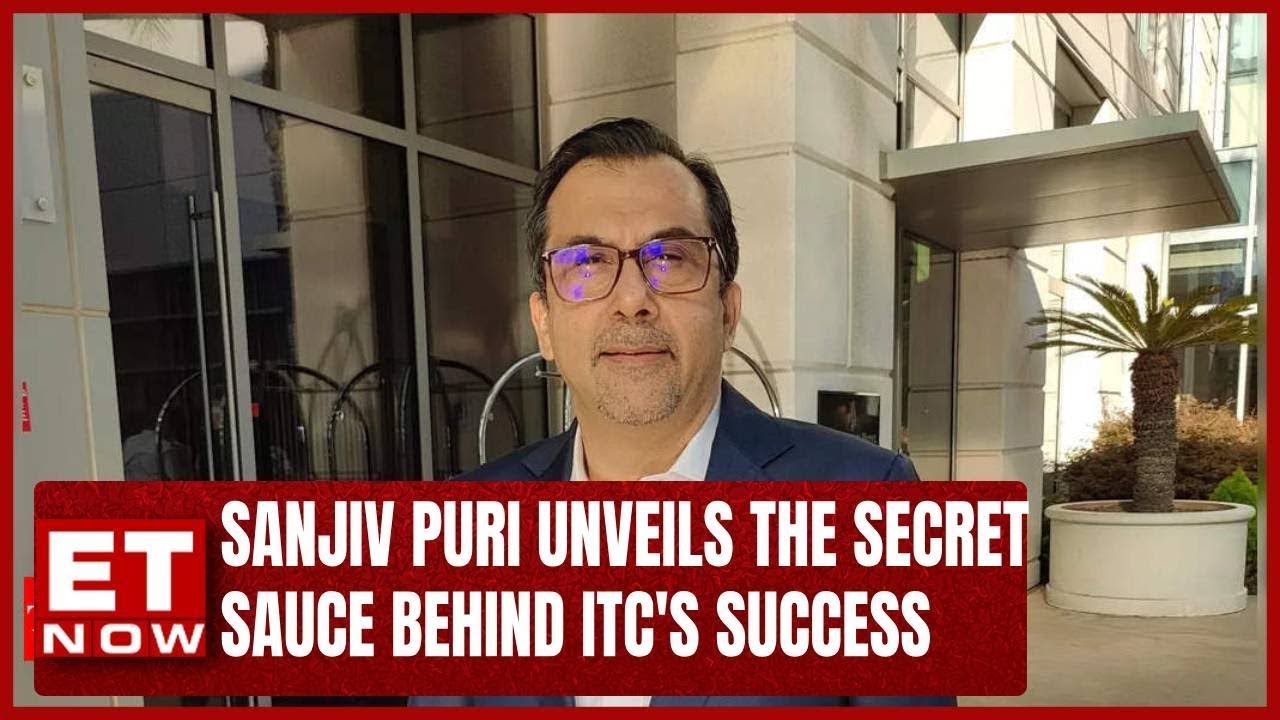 Sanjiv Puri, CMD, ITC, Reveals The Growth Roadmap And Unveils The Secret Sauce Behind ITC's Success