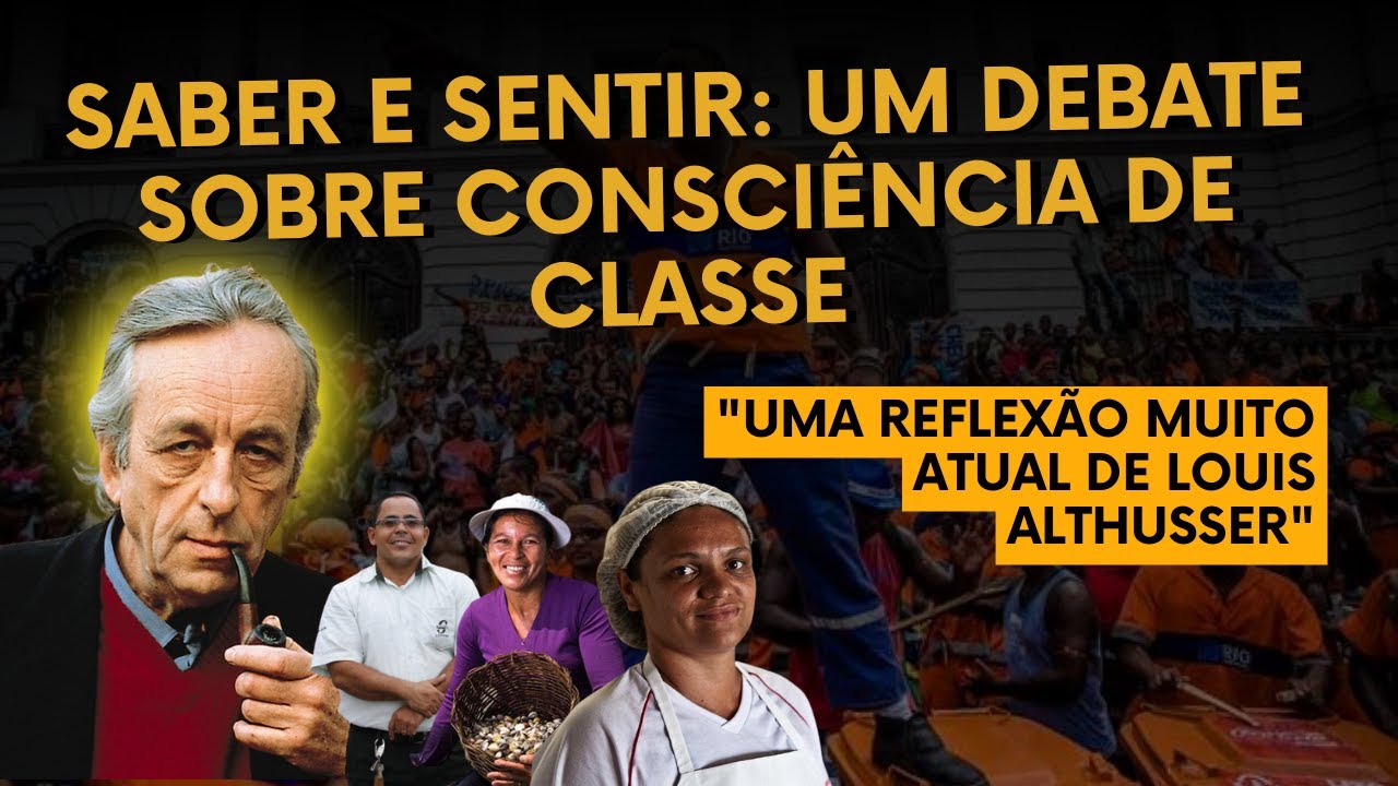 Saber e sentir: um debate sobre consciência de classe