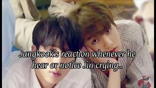How Jungkook reacts to crying Jin? [JINKOOK]