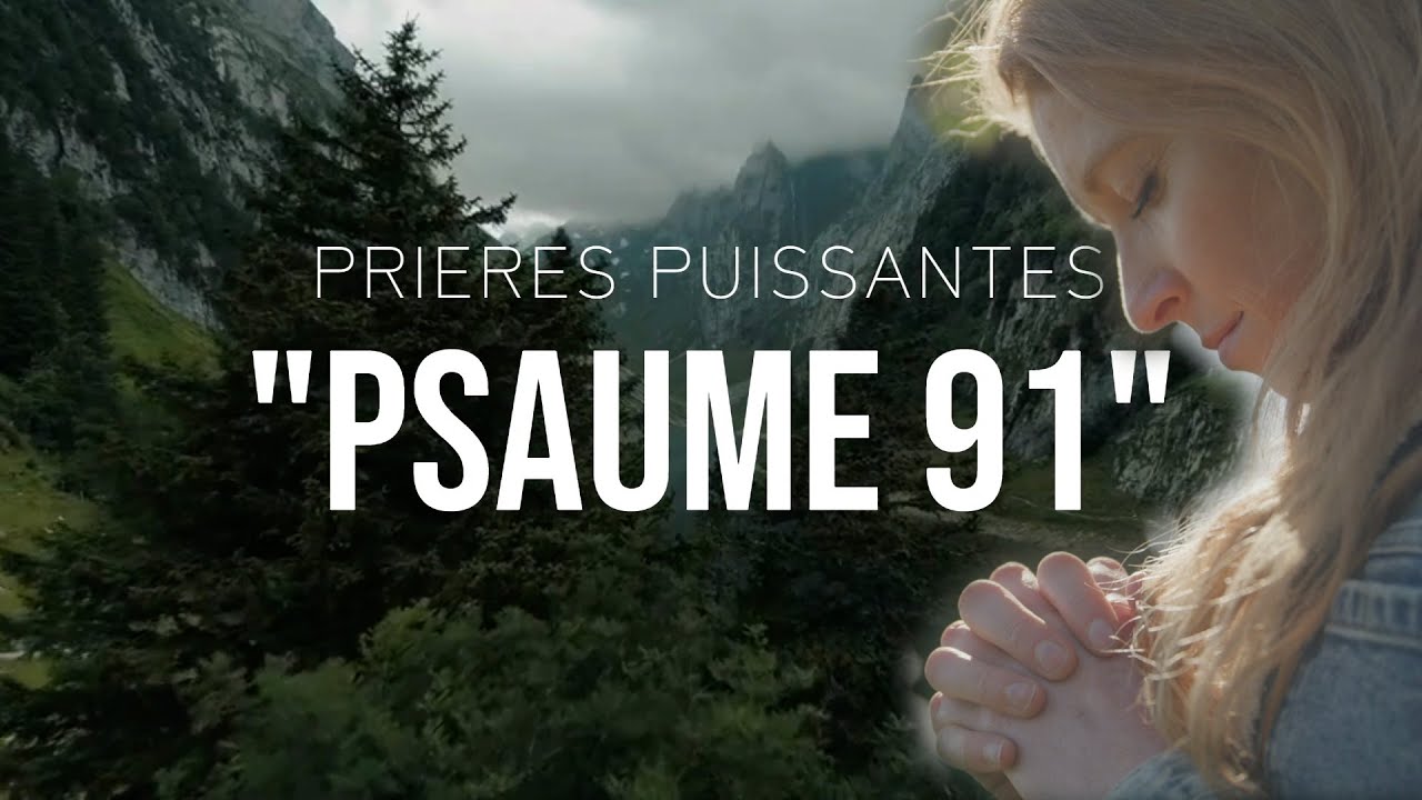 PSAUME 91 | PRIERE DE PROTECTION | Traduction Maryline Orcel