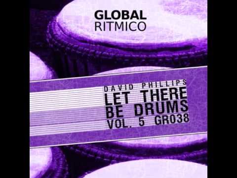 David Phillips - Doogiehouser - LET THERE BE DRUMS # 5 ( Global Ritmico - gr038 )