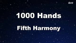 1000 Hands - Fifth Harmony Karaoke 【No Guide Melody】 Instrumental