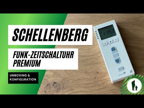Schellenberg Funk-Zeitschaltuhr Premium - Unboxing & Konfiguration