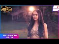 Naagin S6 Full Episode Ep 23 Is Seema The Maha Asur Colors TV