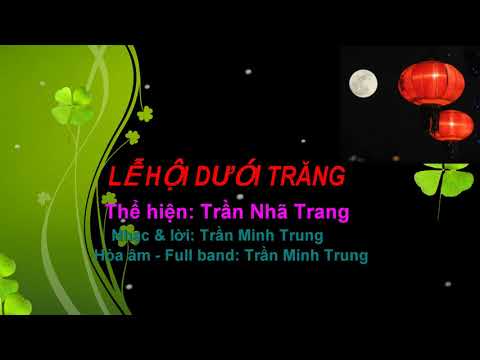 Lễ hội dưới trăng Sheet - Trần Nhã Trang